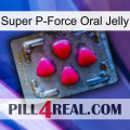 Super P-Force Oral Jelly 13